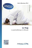 Lilett Blondeau, Lilette Blondeau - Le Hajj