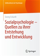 Georg Eckardt, Georg Eckardt - Sozialpsychologie - Quellen  zu ihrer Entstehung und Entwicklung