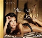Vera V., Katharina von Heye - Männerjägerin, Audio-CD (Audio book)