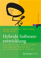 Björ Berg, Björn Berg, Philip Knott, Grego Sandhaus, Gregor Sandhaus - Hybride Softwareentwicklung