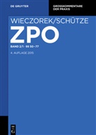 Heinz-Peter Mansel, Göt Schulze, Götz Schulze, Rolf A. Schütze, Andreas Wax - Zivilprozessordnung und Nebengesetze, Kommentar - Band 2/1: §§  50-77