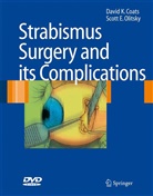 David K. Coats, Scott Olitsky - Atlas of Strabismus Surgery and Complications, w. DVD