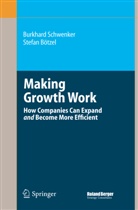 Stefan Bötzel, Burkhar Schwenker, Burkhard Schwenker - Making Growth Work