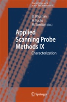 Bharat Bhushan, Haral Fuchs, Harald Fuchs, Masahiko Tomitori - Applied Scanning Probe Methods IX. Vol.9