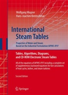 Hans-Joachim Kretzschmar, Wolfgang Wagner - International Steam Tables - Properties of Water and Steam based on the Industrial Formulation IAPWS-IF97