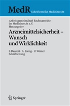 Arbeitsgemeinschaft, Dautert, I Dautert, I. Dautert, Ilse Dautert, A. Jorzig... - Arzneimittelsicherheit - Wunsch und Wirklichkeit