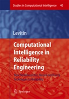 Gregor Levitin, Gregory Levitin - Computational Intelligence in Reliability Engineering