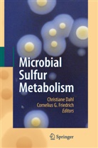 Christian Dahl, Christiane Dahl, Cornelius G. Friedrich, G Friedrich, G Friedrich - Microbial Sulfur Metabolism