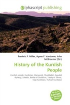 Agne F Vandome, John McBrewster, Frederic P. Miller, Agnes F. Vandome - History of the Kurdish People
