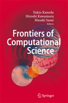 Yukio Kaneda, Hiroshi Kawamura, Masaki Sasai - Frontiers of Computational Science