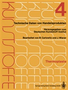 Bod Carlowitz, Bodo Carlowitz, Deutsches Kunststoff-Institu, Deutsches Kunststoff-Institut, Deutsches Kunststoff-Institut, Kenneth A Loparo... - Thermoplaste