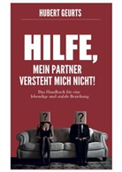 Hubert Geurts - Hilfe, mein Partner versteht mich nicht!