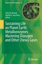 E Sosa Torres, E Sosa Torres, Peter M. H Kroneck, Peter M. H. Kroneck, Peter M.H. Kroneck, Pete M H Kroneck... - Sustaining Life on Planet Earth: Metalloenzymes Mastering Dioxygen and Other Chewy Gases