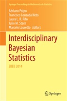 Laura L R Rifo et al, Marcelo Lauretto, Francisc Louzada, Francisco Louzada, Francisco Louzada Neto, Adriano Polpo... - Interdisciplinary Bayesian Statistics