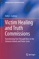 Holly L Guthrey, Holly L. Guthrey - Victim Healing and Truth Commissions