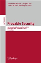Lucas C K Hui et al, Sherman S. M. Chow, Sherman S.M. Chow, Lucas C. K. Hui, Lucas C.K. Hui, Josep K Liu... - Provable Security