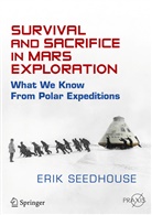 Erik Seedhouse - Survival and Sacrifice in Mars Exploration