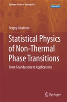 Sergey Abaimov, Sergey G Abaimov, Sergey G. Abaimov - Statistical Physics of Non-Thermal Phase Transitions