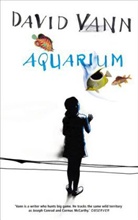 David Vann - Aquarium