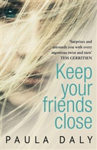 Paula Daly - Keep your Friends Close