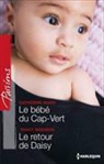 Tracy Madison, Catherine Mann, Mann-c+madison-t - Le bébé du Cap-Vert. Le retour de Daisy