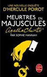 Sophie Hannah, Hannah-s - Meurtres en majuscules : une nouvelle enquête d'Hercule Poirot