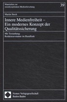 Martin Stock - Innere Medienfreiheit - Ein modernes Konzept der Qualitätssicherung