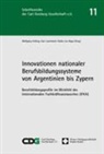 Wolfgang Hellwig, Botho von Kopp, Uwe Lauterbach - Innovationen nationaler Berufsbildungssysteme von Argentinien bis Zypern