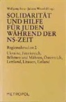 Wolfgang Benz, Juliane Weizel, Juliane Wetzel - Solidarität und Hilfe für Juden während der NS-Zeit. Rettungsversuche für Juden vor der Verfolgung und Vernichtung unter nationalsozialistischer Herrschaft