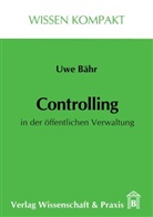 Uwe Bähr - Controlling in der öffentlichen Verwaltung.; .