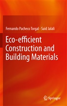 Said Jalali, Fernand Pacheco Torgal, Fernando Pacheco Torgal - Eco-efficient Construction and Building Materials
