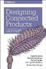 Marti Charlier, Martin Charlier, Claire Rowland, Elizabet Goodman, Elizabeth Goodman, Ann Light... - Designing Connected Products