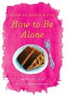 Tanya Davis, Tanya/ Dorfman Davis, Andrea Dorfman - How to Be Alone