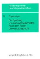 Cäcilie Engelmeyer - Die Spaltung von Aktiengesellschaften nach dem neuen Umwandlungsrecht