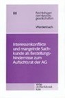 Frank Wardenbach - Interessenkonflikte und mangelnde Sachkunde als ungeregelte Bestellungshindernisse zum Aufsichtsrat der AG