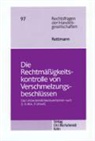 Stephanie Rettmann - Die Rechtmäßigkeitskontrolle von Verschmelzungsbeschlüssen