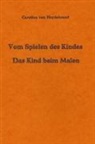 Caroline Von Heydebrand - Vom Spielen des Kindes