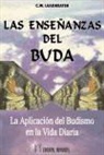 C. W. Leadbeater - Historia y doctrina de Buda : la aplicación del budismo en la vida diaria