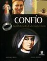 Grzegorz Gorny, Janusz Rosikon - Confío : siguiendo las huellas de Santa Faustina Kowalska