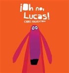 Chris Haughton, Jesús Ortiz Pérez Del Molino - ¡Oh no, Lucas!