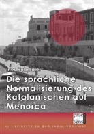 Ines Hubmaier - Die sprachliche Normalisierung des Katalanischen auf Menorca