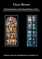 Claus Bernet - Kirchenfenster und Glasarbeiten, Teil 2