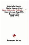 Gabriella Hauch, Maria Mesner - Vom "Reich der Freiheit..."
