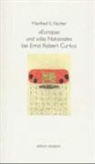 Manfred S Fischer, Manfred S. Fischer - Europa und das Nationale bei Ernst Robert Curtius