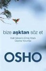 Osho - Bize Asktan Söz Et