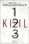 John Katzenbach - Kizil 1-2-3
