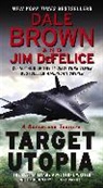 Dale Brown, Dale/ DeFelice Brown, Jim DeFelice - Target Utopia