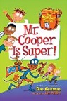 Dan Gutman, Jim Paillot - My Weirdest School #1: Mr. Cooper Is Super!