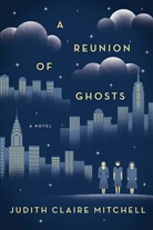 Judith Cl. Mitchell, Judith Claire Mitchell - A Reunion of Ghosts