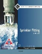 National Center for Construction Educati, Nccer, NCCER, . NCCER - Sprinkler Fitting Level 1 Trainee Guide